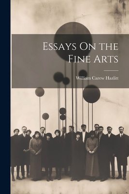 Essays On the Fine Arts 1022852124 Book Cover