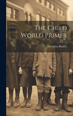 The Child World Primer 1019977396 Book Cover