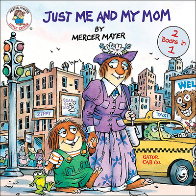 Just Me and My Mom / Just Me and My Dad 0606355553 Book Cover