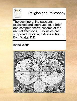 The Doctrine of the Passions Explained and Impr... 1140913808 Book Cover