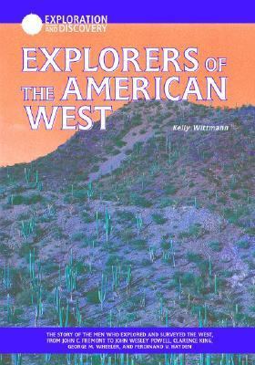 The Explorers of the American West 1590840496 Book Cover