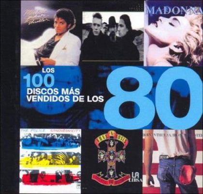 Los 100 Discos Mas Vendidos De Los 80/the 100 M... [Spanish] 8466211942 Book Cover