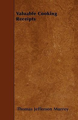 Valuable Cooking Receipts 1445588137 Book Cover