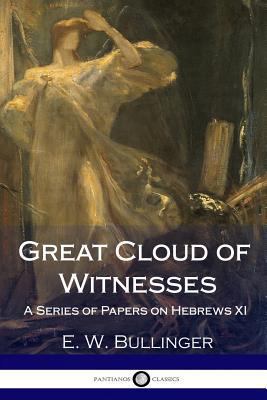 Great Cloud of Witnesses: A Series of Papers on... 1986029891 Book Cover