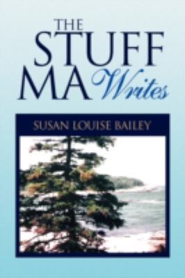 The Stuff Ma Writes 1436377781 Book Cover