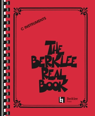 The Berklee Real Book: C Instruments 0876390823 Book Cover