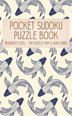 Pocket Sudoku Puzzle Book: Moderate Level - 150... 1083078720 Book Cover