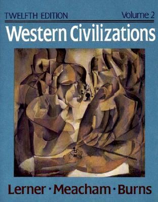 Western Civilizations, Their History and Their ... 0393962083 Book Cover