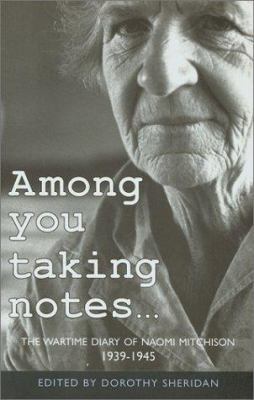 Among You Taking Notes...: The Wartime Diaries ... 184212093X Book Cover