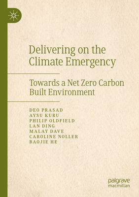 Delivering on the Climate Emergency: Towards a ... 9811963738 Book Cover