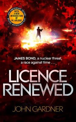 Licence Renewed: A James Bond thriller 1398701246 Book Cover