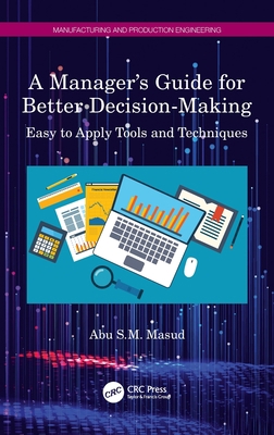 A Manager's Guide for Better Decision-Making: E... 1032000147 Book Cover