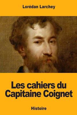 Les cahiers du Capitaine Coignet [French] 1719134669 Book Cover