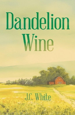 Dandelion Wine: A Southern Gothic Coming-of-Age... B0G6KDQZ6F Book Cover