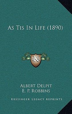 As Tis In Life (1890) 1165363887 Book Cover