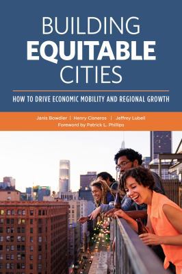 Building Equitable Cities: How to Drive Economi... 0874204100 Book Cover