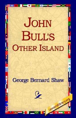 John Bull's Other Island 1421807440 Book Cover