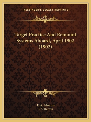 Target Practice And Remount Systems Aboard, Apr... 1164931571 Book Cover