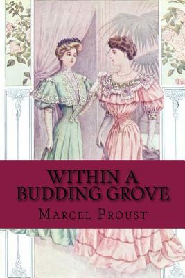 Within A Budding Grove 1540680711 Book Cover