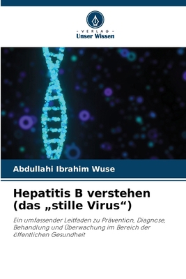 Hepatitis B verstehen (das "stille Virus") [German] 6630463773 Book Cover