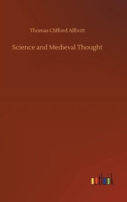 Science and Medieval Thought 3734077575 Book Cover
