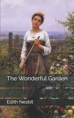 The Wonderful Garden 1670318303 Book Cover