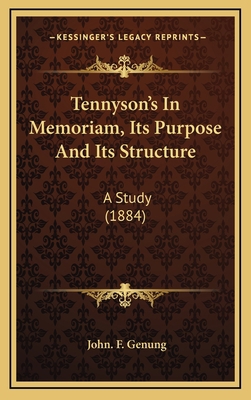Tennyson's In Memoriam, Its Purpose And Its Str... 1167083474 Book Cover