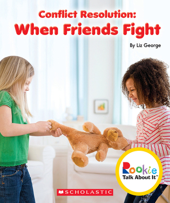 Conflict Resolution: When Friends Fight (Rookie... 0531213811 Book Cover