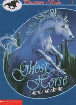 Phantom Rider, Book #01: Ghost Horse 0590673130 Book Cover