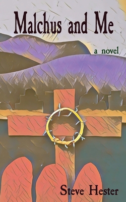 Malchus and Me B0C1JF9YW2 Book Cover