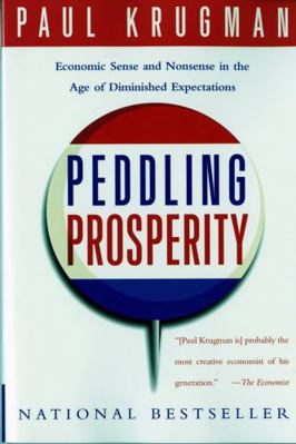 Peddling Prosperity: Economic Sense and Nonsens... 0393312925 Book Cover