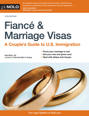 Fianc? and Marriage Visas: A Couple's Guide to ... 1413326730 Book Cover