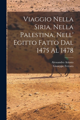 Viaggio Nella Siria, Nella Palestina, Nell' Egi... [Latin] 1019014857 Book Cover