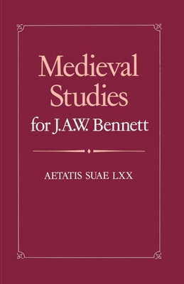 Medieval Studies for J. A. W. Bennett: Aetatis ... 019812628X Book Cover