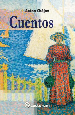 Cuentos. Anton Chejov [Spanish] 1493743309 Book Cover