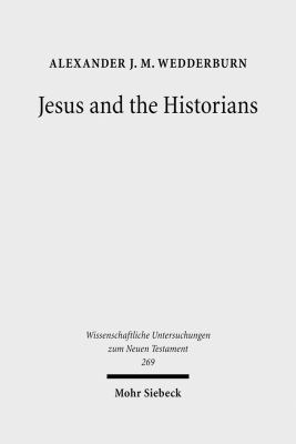 Jesus and the Historians 3161507088 Book Cover