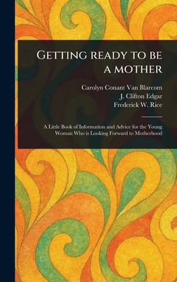 Getting Ready to Be a Mother 1023531224 Book Cover