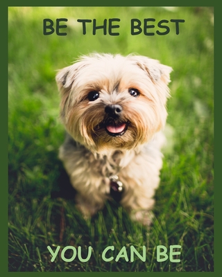 Be the Best You Can Be: With Sayings To Inspire... 1688810412 Book Cover