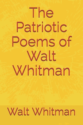 The Patriotic Poems of Walt Whitman            Book Cover