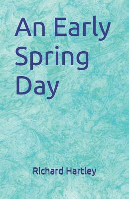An Early Spring Day 1081316624 Book Cover