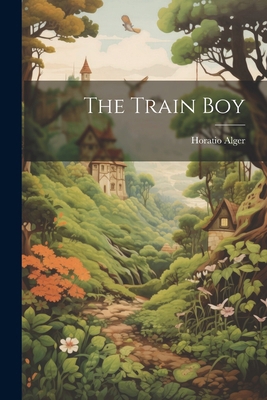 The Train Boy 1022669192 Book Cover