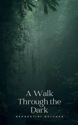 A Walk Through the Dark 9358313072 Book Cover