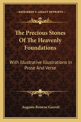 The Precious Stones Of The Heavenly Foundations... 1163718459 Book Cover