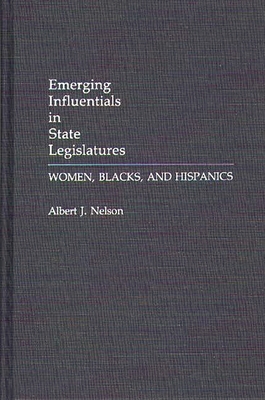 Emerging Influentials in State Legislatures: Wo... 0275938298 Book Cover