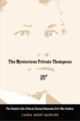 The Mysterious Private Thompson: The Double Lif... 0803259883 Book Cover