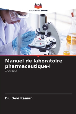 Manuel de laboratoire pharmaceutique-I [French] 6209931561 Book Cover