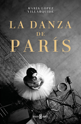 La Danza de París / The Dance in Paris [Spanish] 8401034337 Book Cover