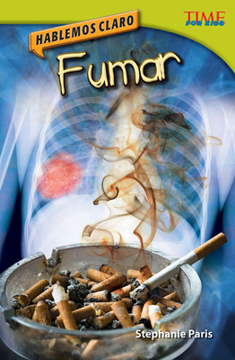 Hablemos Claro: Fumar [Spanish] 1433370913 Book Cover
