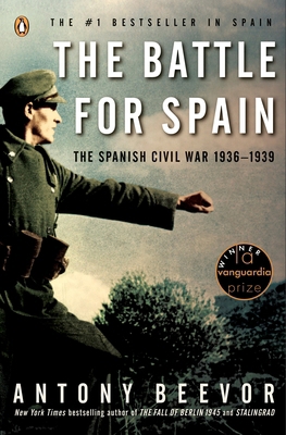 The Battle for Spain: The Spanish Civil War 193... 014303765X Book Cover