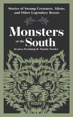 Monsters of the South: Stories of Swamp Creatur... 1647555485 Book Cover